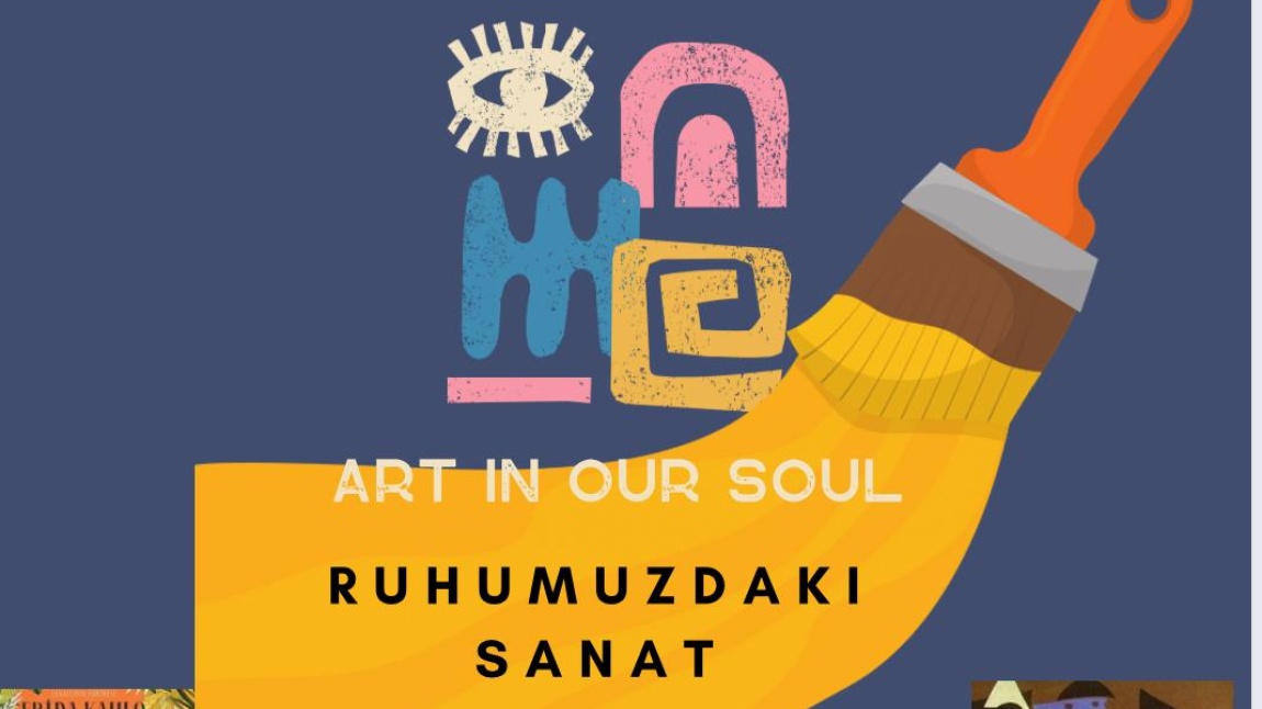 e twinning ART İN OUR SOUL  (Ruhumuzdaki Sanat)